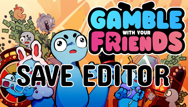 Simple Gamble With Your Friends Save Editor